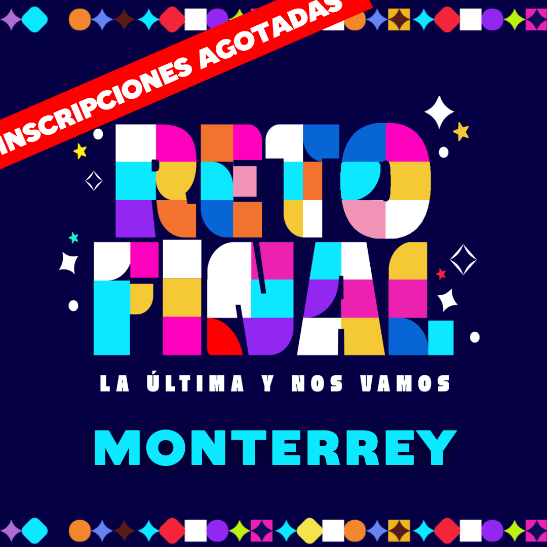 El Reto Final MTY